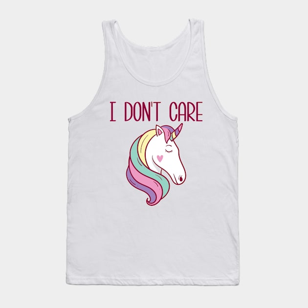 I Don't care unicorn Tank Top by IEatFanBoys